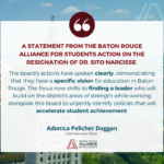 A Statement from the Baton Rouge Alliance for Students Action on the Resignation of Dr. Sito Narcisse
